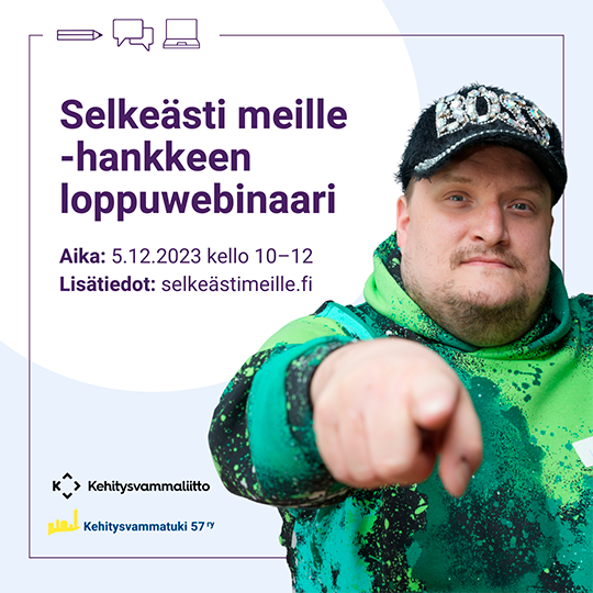 Selkeästimeille -hankkeen loppuwebinaari. Aika 5.12.2024 klo 10-12. Lisätiedot www.selkeästimeille.fi